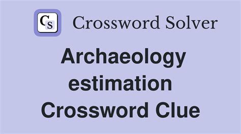 estimation crossword clue